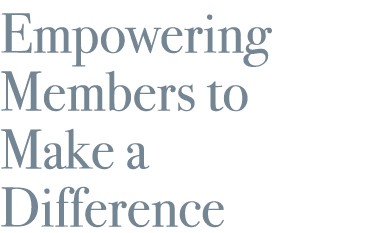 Empowering Members to Make a Difference