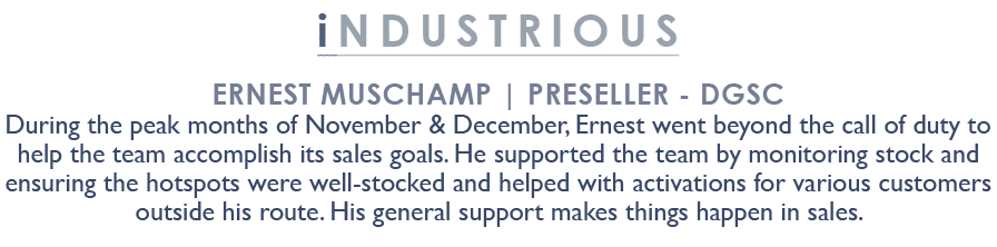 industrious Ernest Muschamp | Preseller DGSC During the peak months of November & December, Ernest went beyond the ca...