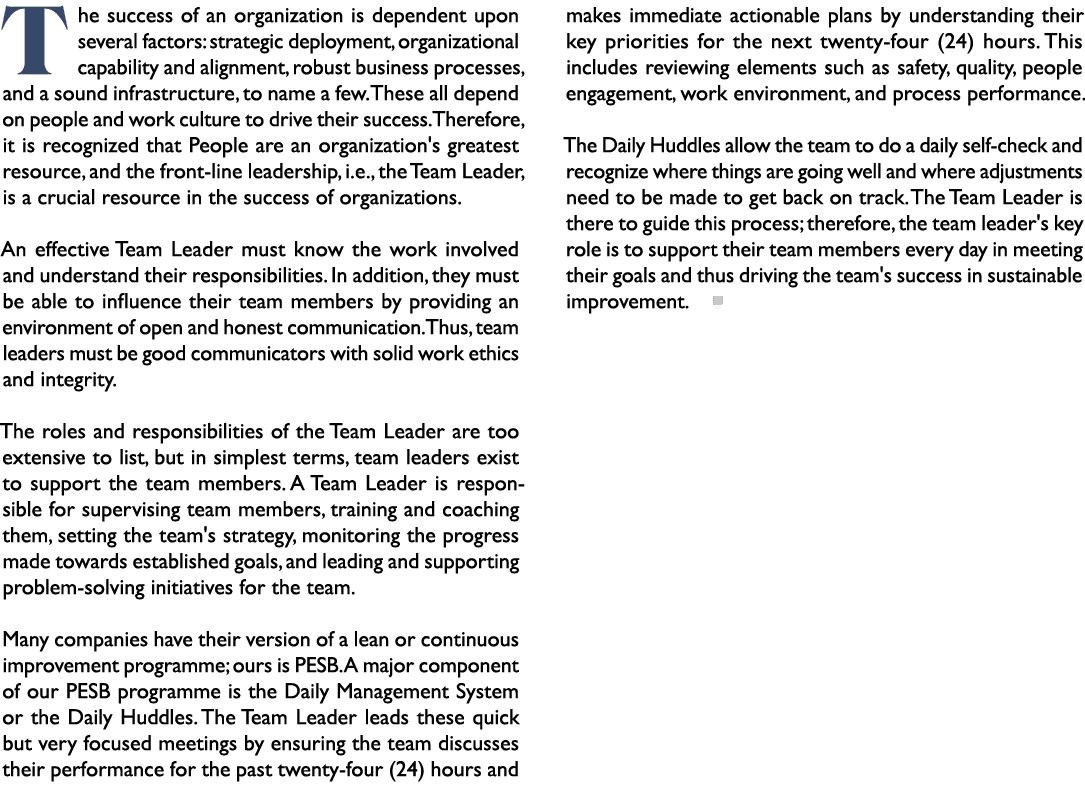 The success of an organization is dependent upon several factors: strategic deployment, organizational capability and...