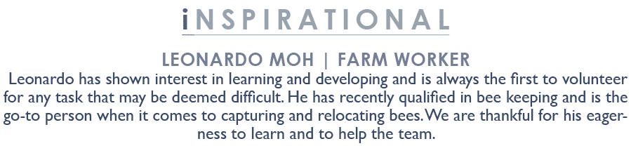 inspirational Leonardo Moh | Farm Worker Leonardo has shown interest in learning and developing and is always the fir...