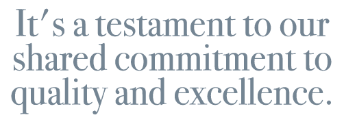 It's a testament to our shared commitment to quality and excellence.