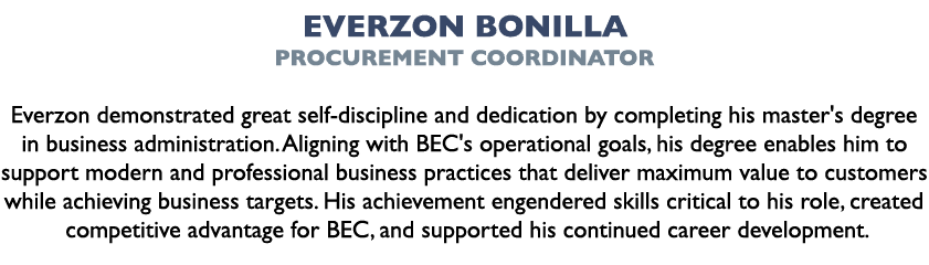 Everzon Bonilla Procurement Coordinator Everzon demonstrated great self-discipline and dedication by completing his ...