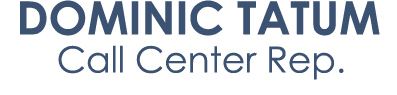 Dominic Tatum Call Center Rep.
