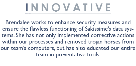 Innovative Brendalee works to enhance security measures and ensure the flawless functioning of Sakissime’s data syste...