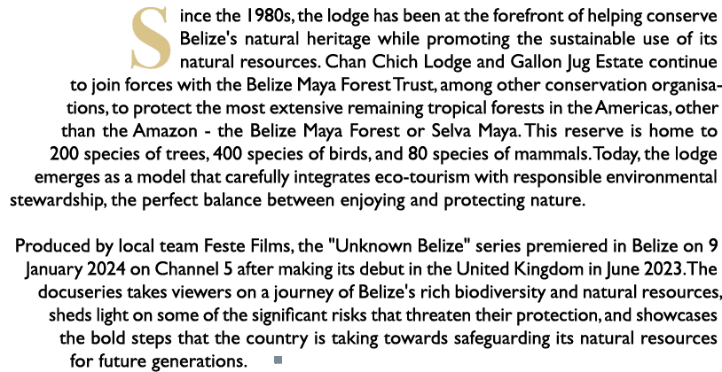 Since the 1980s, the lodge has been at the forefront of helping conserve Belize's natural heritage while promoting th...