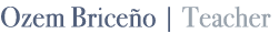 Ozem Brice o | Teacher