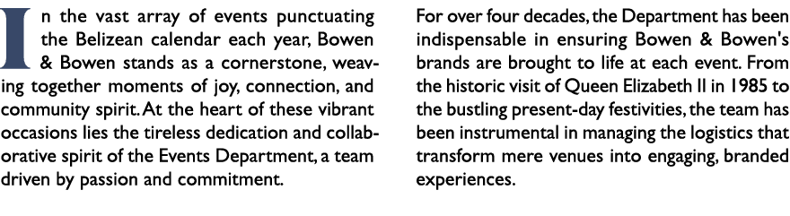 I n the vast array of events punctuating the Belizean calendar each year, Bowen & Bowen stands as a cornerstone, weav...