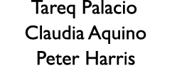 Tareq Palacio Claudia Aquino Peter Harris