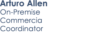 Arturo Allen On Premise Commercia Coordinator