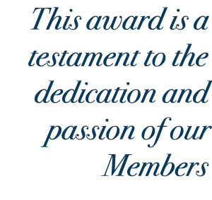 This award is a testament to the dedication and passion of our Members