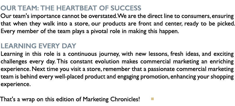 Our Team: The Heartbeat of Success Our team's importance cannot be overstated. We are the direct line to consumers, e...