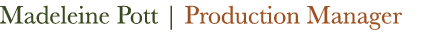 Madeleine Pott | Production Manager