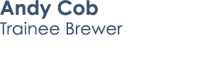 Andy Cob Trainee Brewer