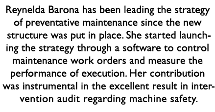 Reynelda Barona has been leading the strategy of preventative maintenance since the new structure was put in place. S...
