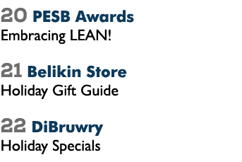 20 PESB Awards Embracing LEAN! 21 Belikin Store Holiday Gift Guide 22 DiBruwry Holiday Specials 