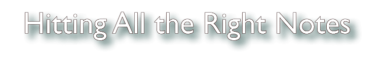 Hitting All the Right Notes