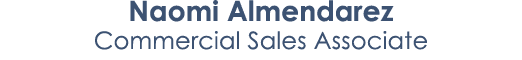 Naomi Almendarez Commercial Sales Associate