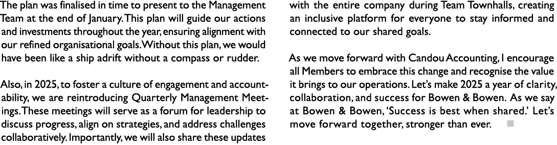The plan was finalised in time to present to the Management Team at the end of January. This plan will guide our acti...