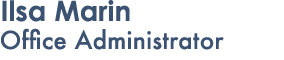 Ilsa Marin Office Administrator