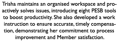 Trisha maintains an organised workspace and proactively solves issues, introducing eight PESB tools to boost producti...