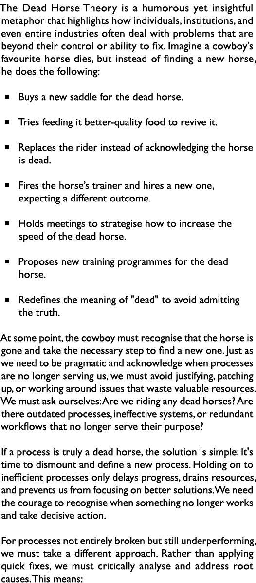 The Dead Horse Theory is a humorous yet insightful metaphor that highlights how individuals, institutions, and even e...