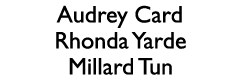 Audrey Card Rhonda Yarde Millard Tun