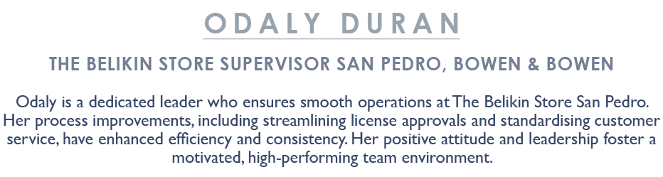 Odaly Duran The Belikin Store Supervisor San Pedro, Bowen & Bowen Odaly is a dedicated leader who ensures smooth oper...