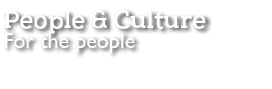 People & Culture For the people