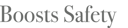 Boosts Safety