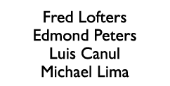 Fred Lofters Edmond Peters Luis Canul Michael Lima