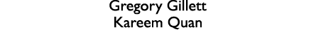Gregory Gillett Kareem Quan