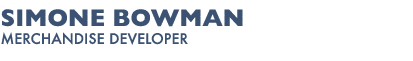 Simone Bowman Merchandise Developer