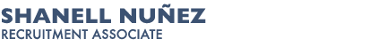 Shanell Nu ez Recruitment Associate