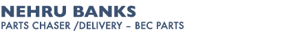 Nehru Banks Parts Chaser /Delivery – BEC Parts